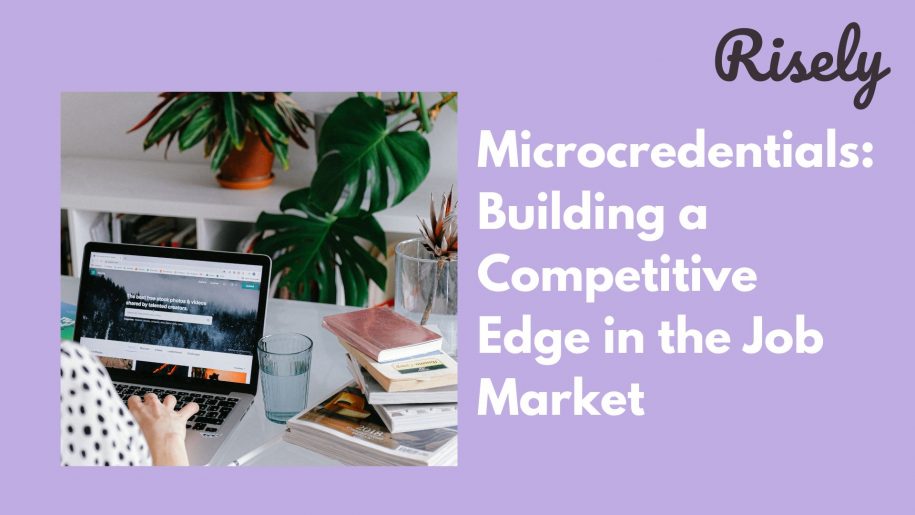 Microcredentials: Building a Competitive Edge in the Job Market