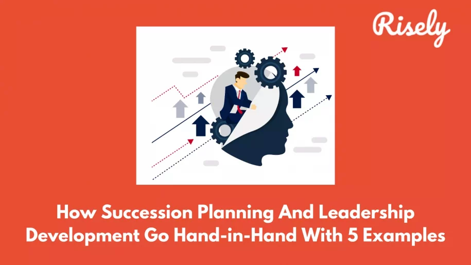 Succession planning and leadership development