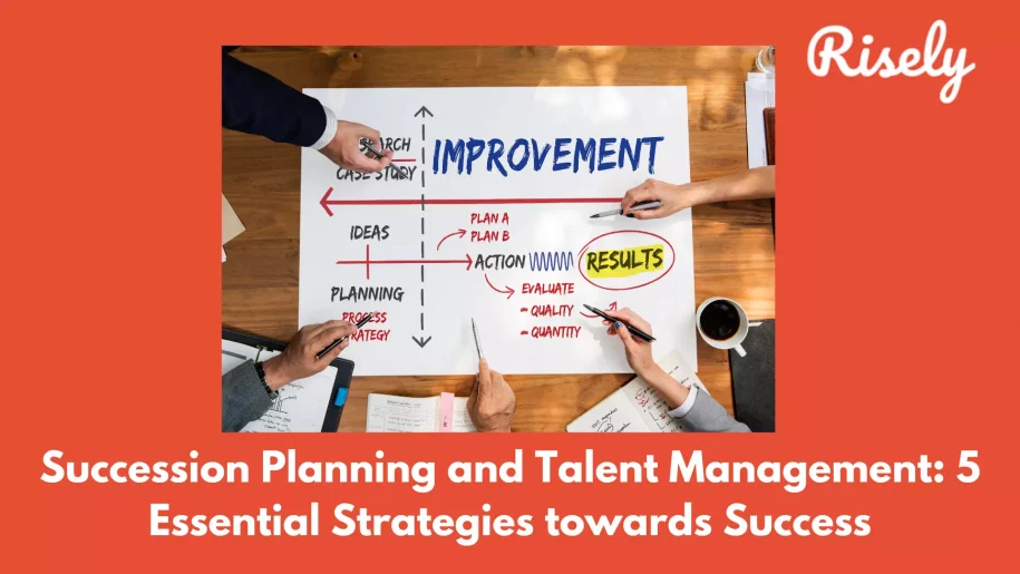 Succession Planning and Talent Management: 5 Essential Strategies towards Success