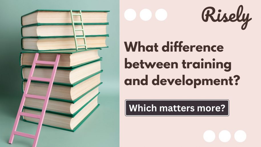 What is difference between training and development? Which matters more?