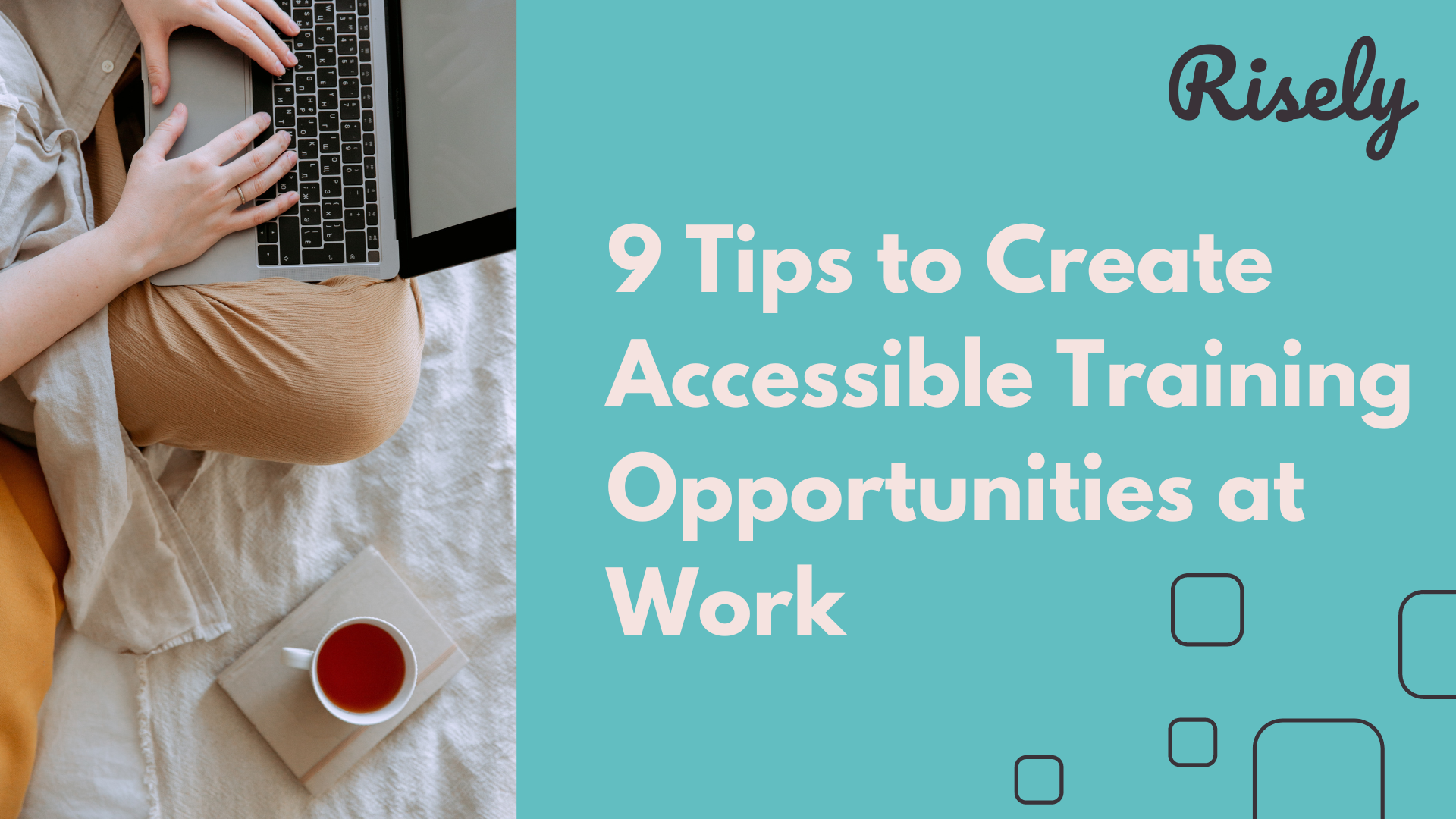 9 Tips for Accessible Training Opportunities at Work