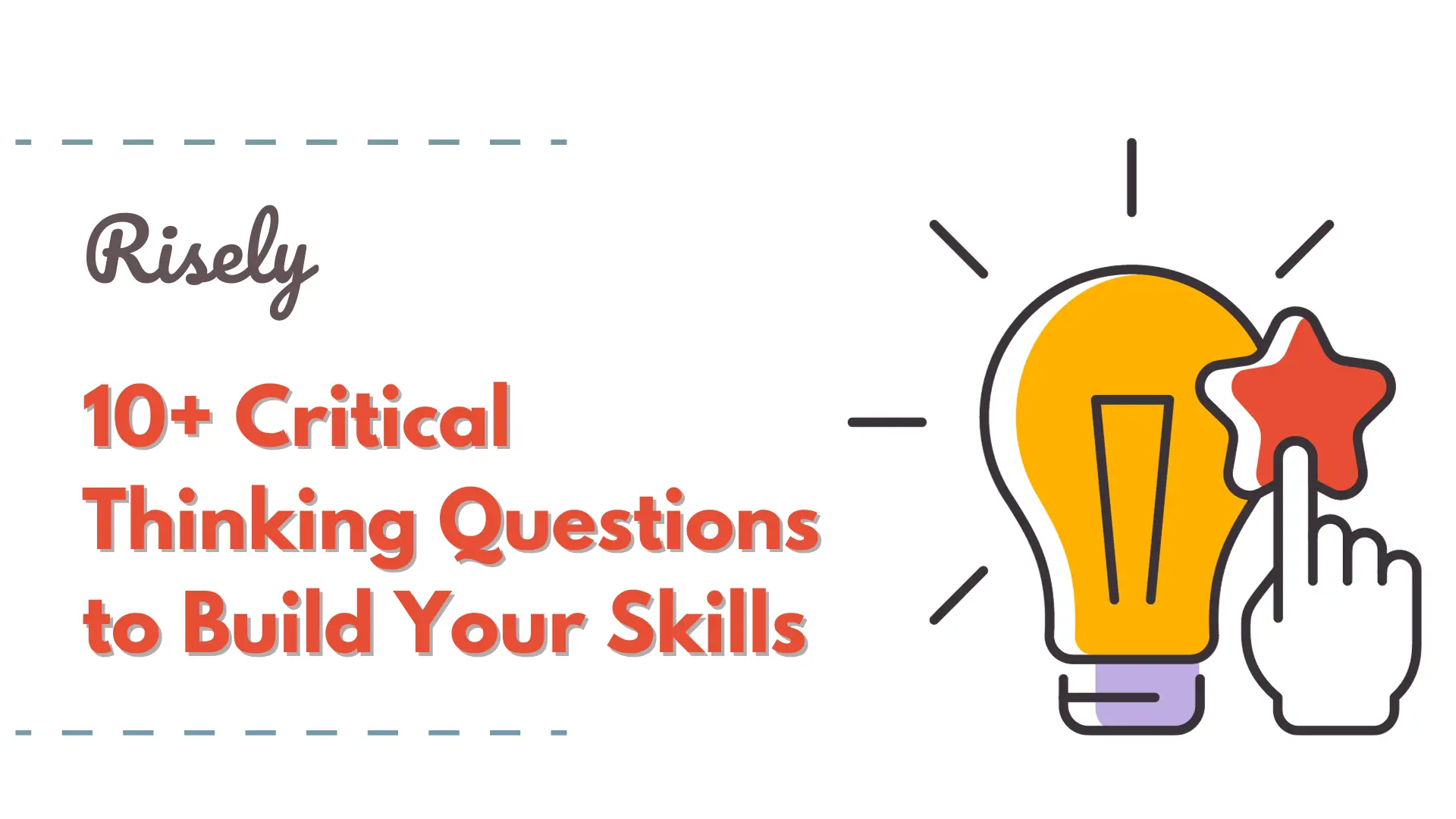 10+ Critical Thinking Questions to Build Your Skills