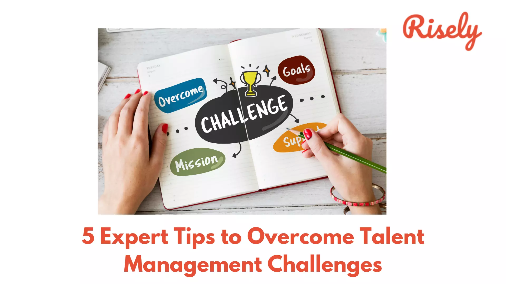 5 Expert Tips to Overcome Talent Management Challenges