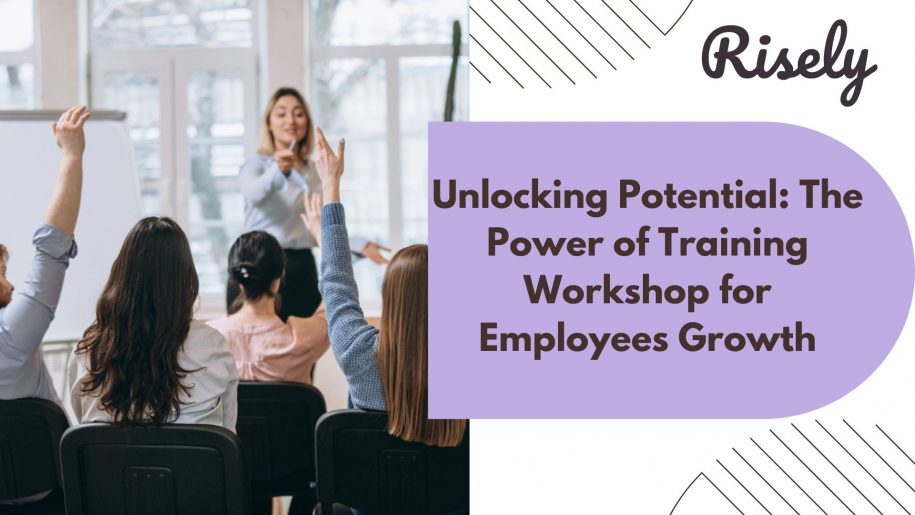 Unlocking Potential: The Power of Training Workshop for Employees Growth