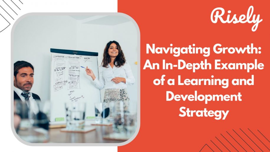Navigating Growth: An In-Depth Example of a Learning and Development Strategy