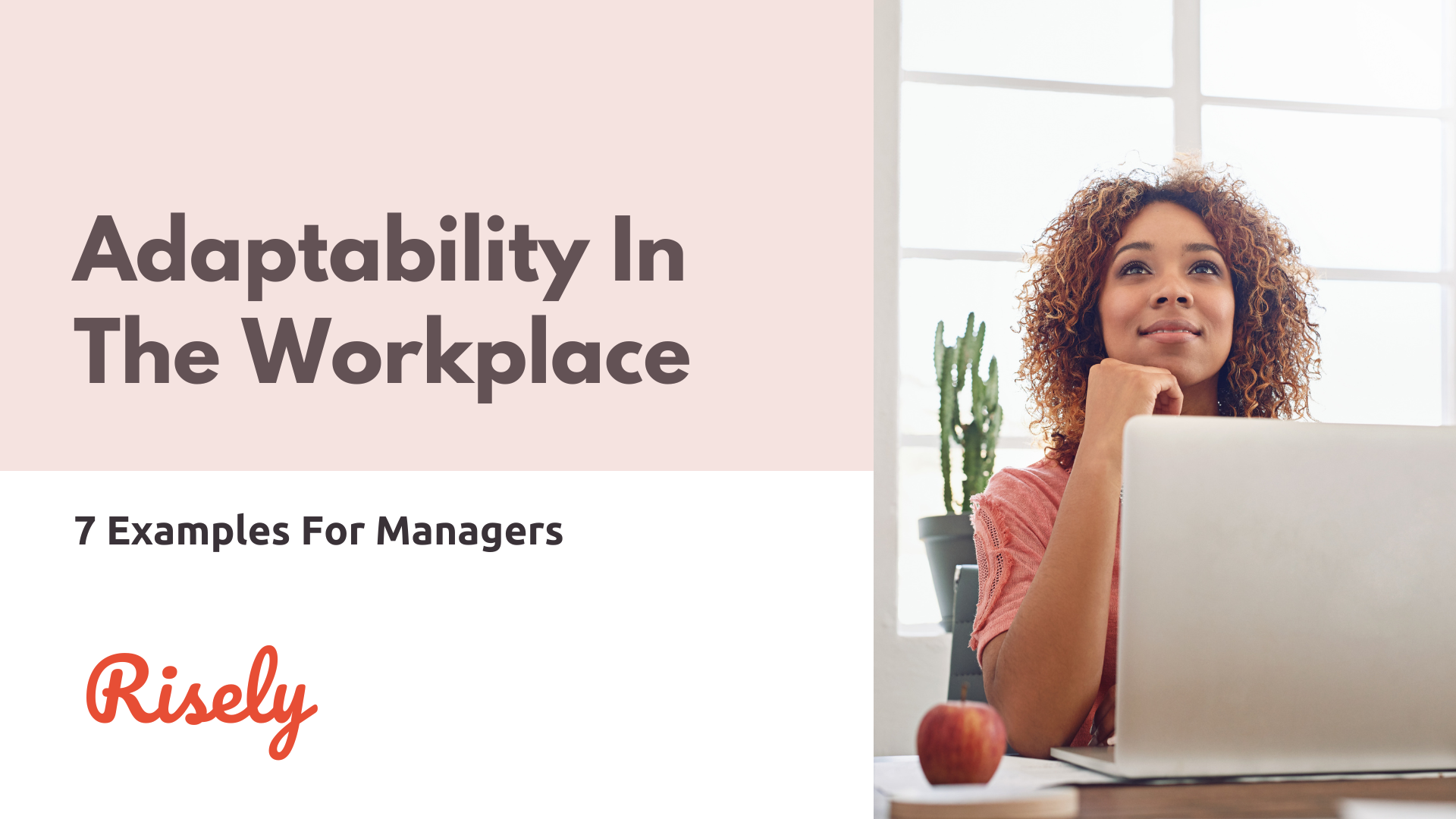 Adaptability In The Workplace: 7 Examples For Managers