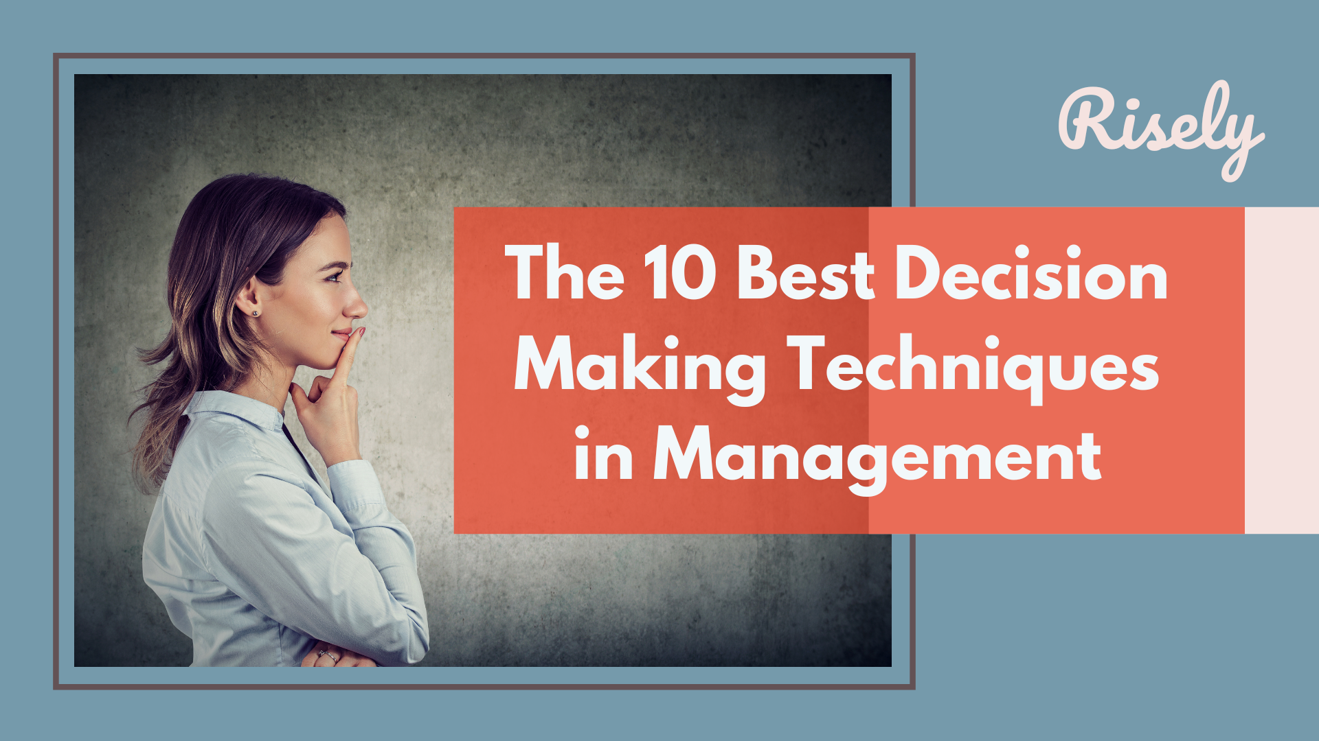 Decision Making Techniques in Management
