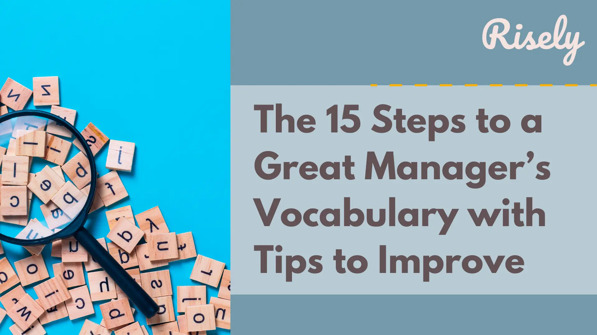 The 15 Steps to a Great Manager’s Vocabulary with Tips to Improve