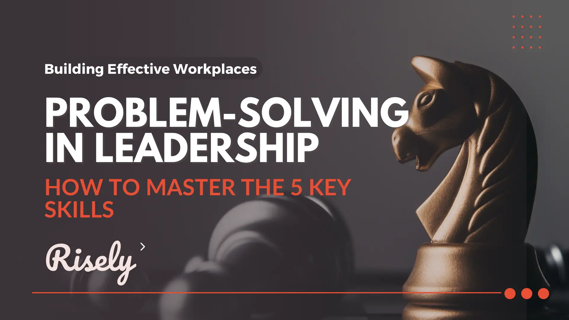 Problem-solving in Leadership