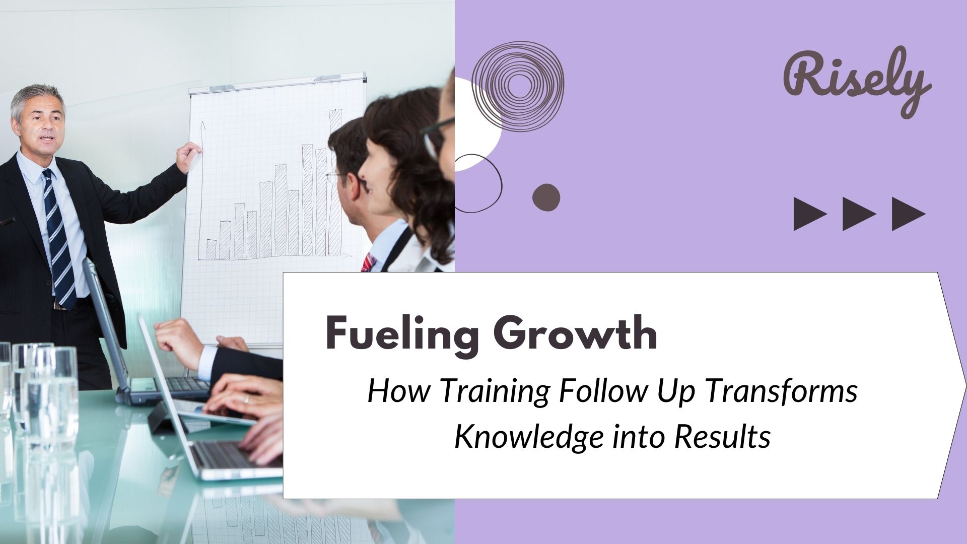 Fueling Growth: How Training Follow Up Transforms Knowledge into Results