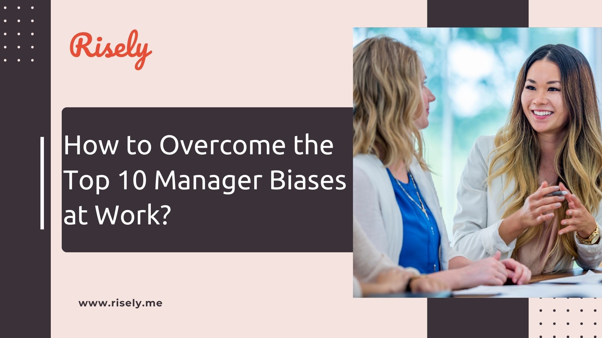 How to Overcome the Top 10 Manager Biases at Work?