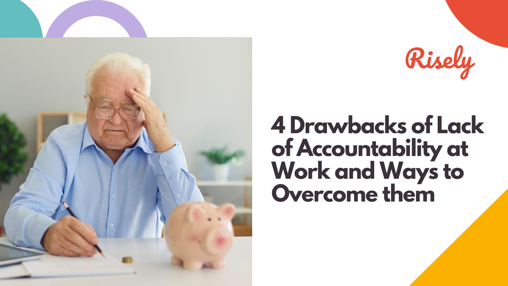 4 Drawbacks of Lack of Accountability at Work and Ways to Overcome them
