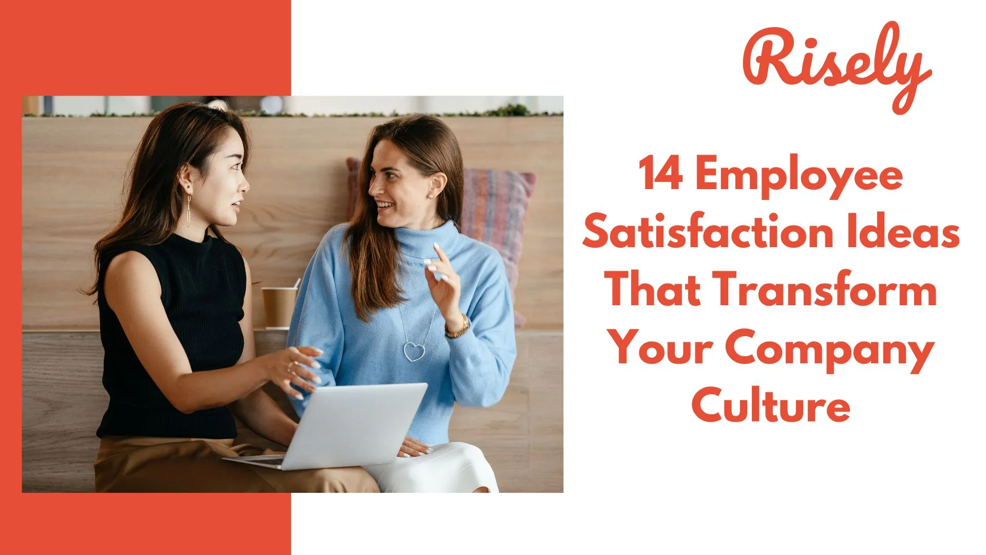 14 Employee Satisfaction Ideas That Transform Your Company Culture
