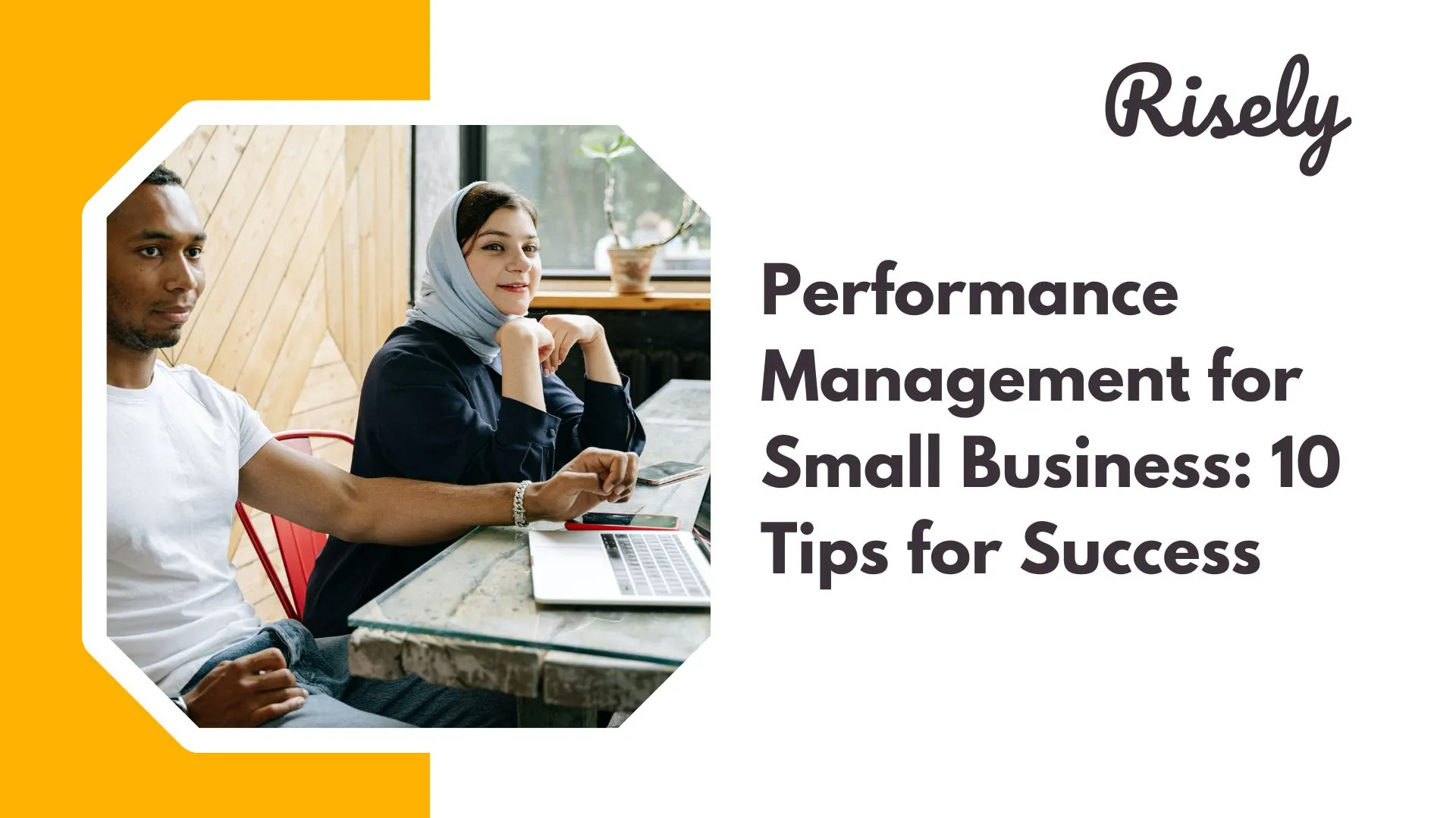 Performance Management for Small Business: 10 Tips for Success