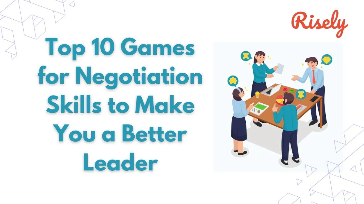 Top 10 Games for Negotiation Skills to Make You a Better Leader