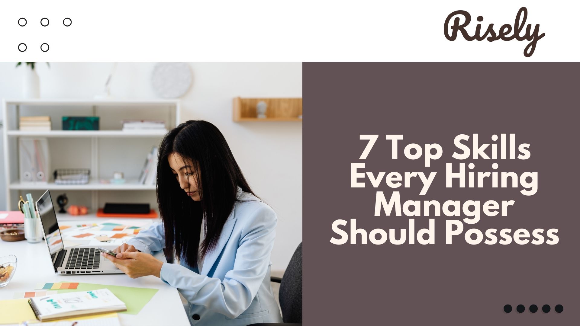 7 Top Skills Every Hiring Manager Should Possess