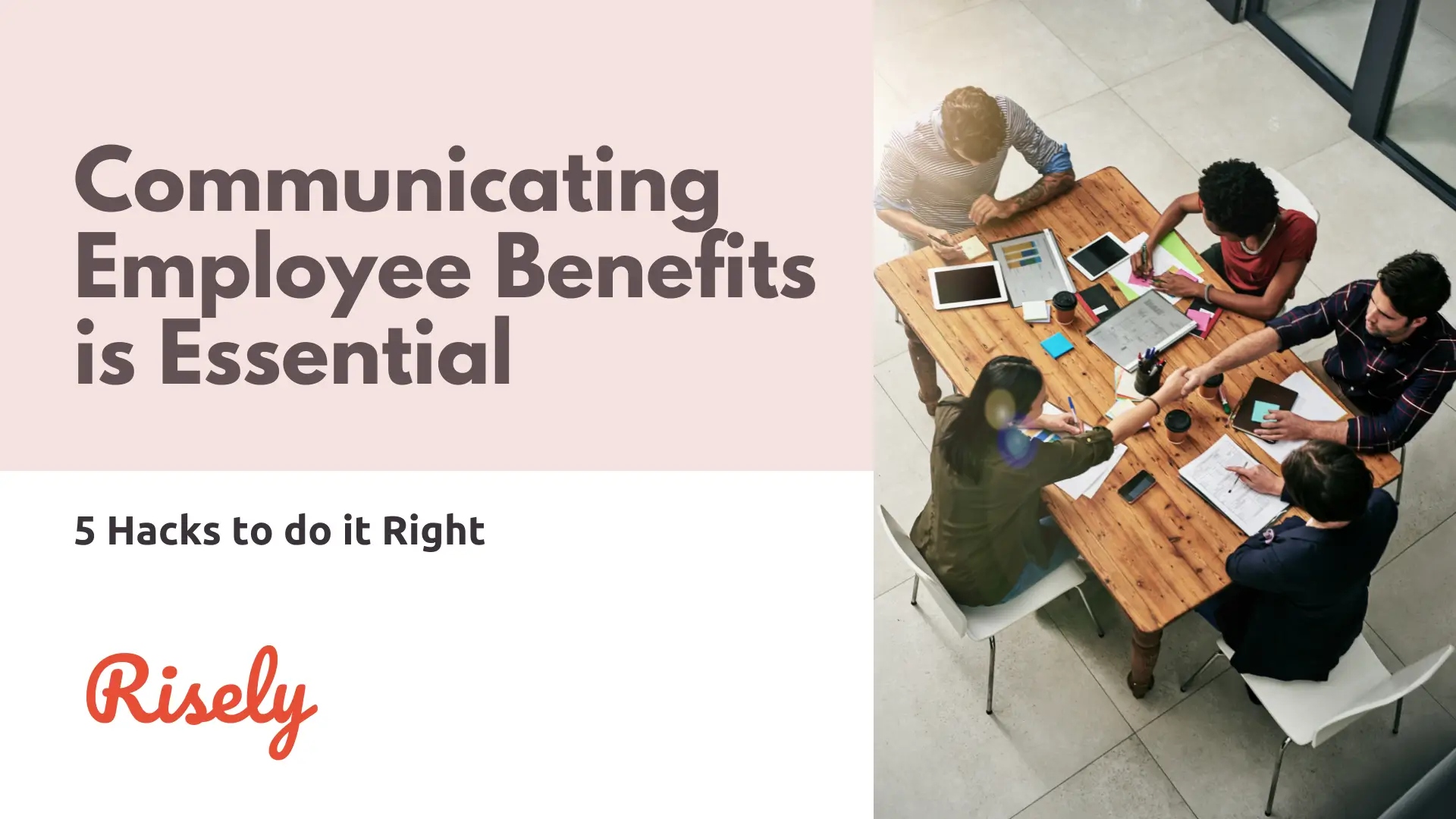 Communicating Employee Benefits is Essential: 5 Hacks to Do it Right