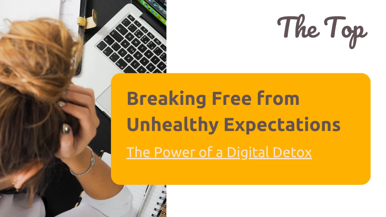 Breaking Free from Unhealthy Expectations: The Power of a Digital Detox - risely newsletter