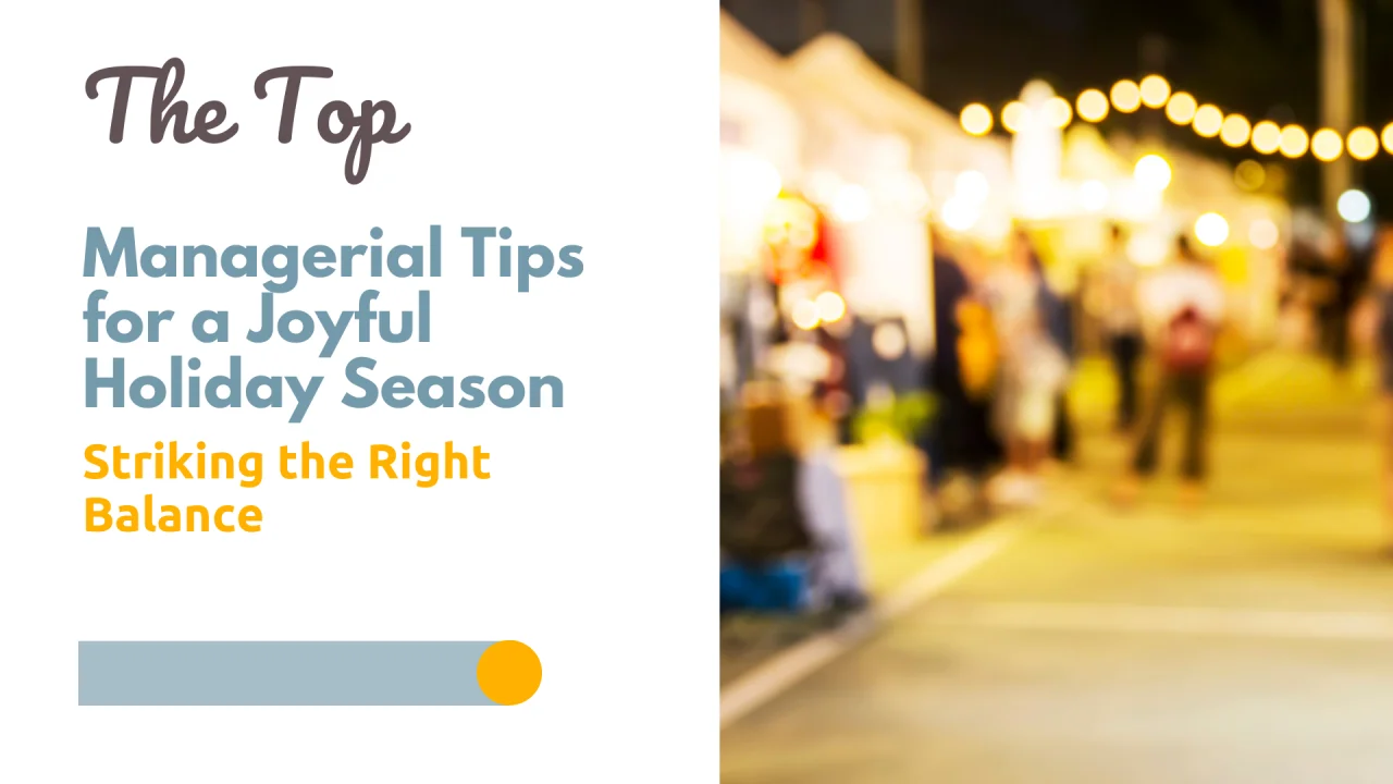 Managerial Tips for a Joyful Holiday Season - risely newsletter