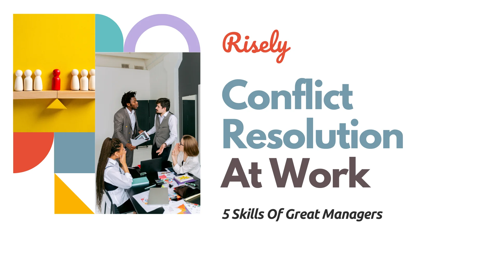 5 Secrets To Conflict Resolution At Work For Managers