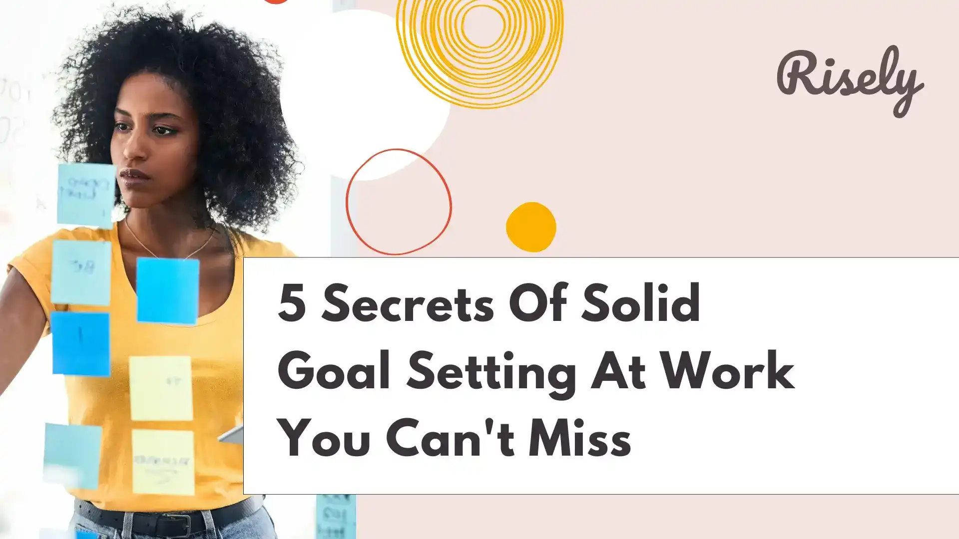 5 Secrets Of Solid Goal Setting At Work You Can’t Miss