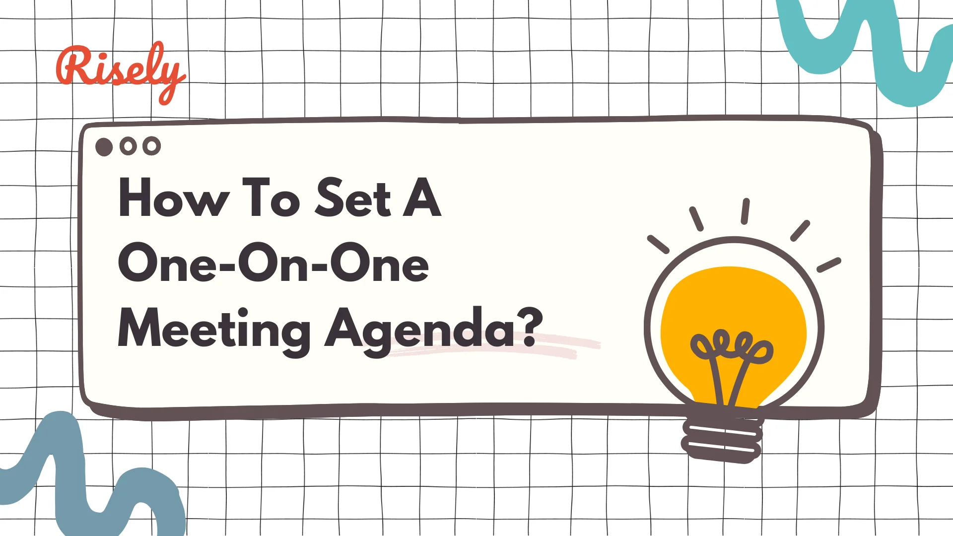 How To Set A One-On-One Meeting Agenda? 5 Examples For Managers