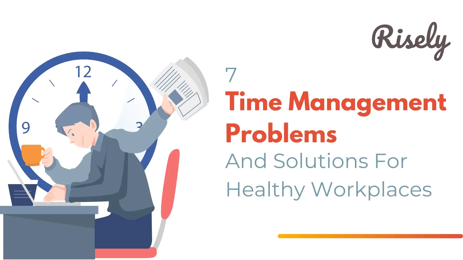 7 Time Management Problems And Solutions For Healthy Workplaces