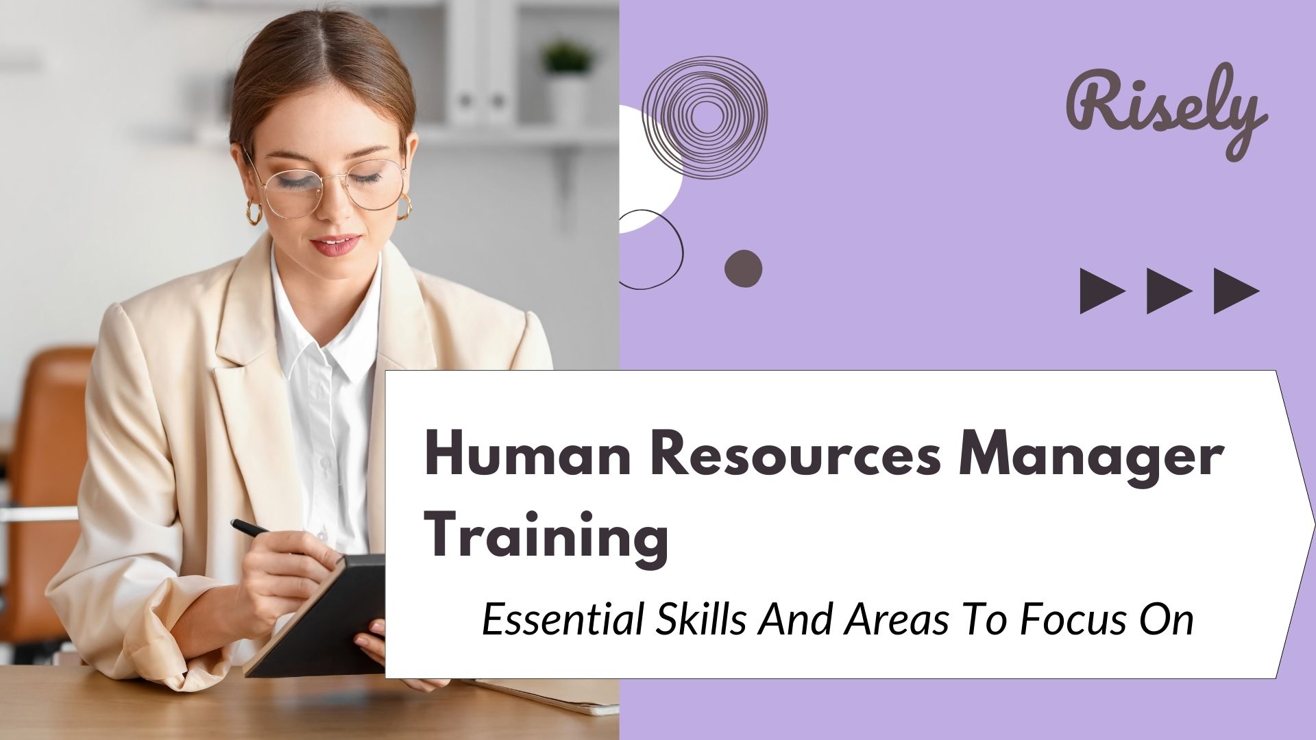 Human Resources Manager Training: Essential Skills And Areas To Focus On